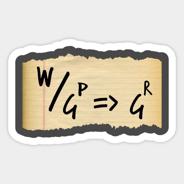 Equation: W/Gp=>Gr Sticker by Freq501